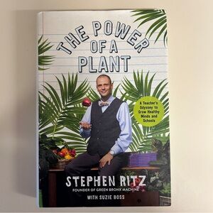 The Power of a Plant by Stephen Ritz